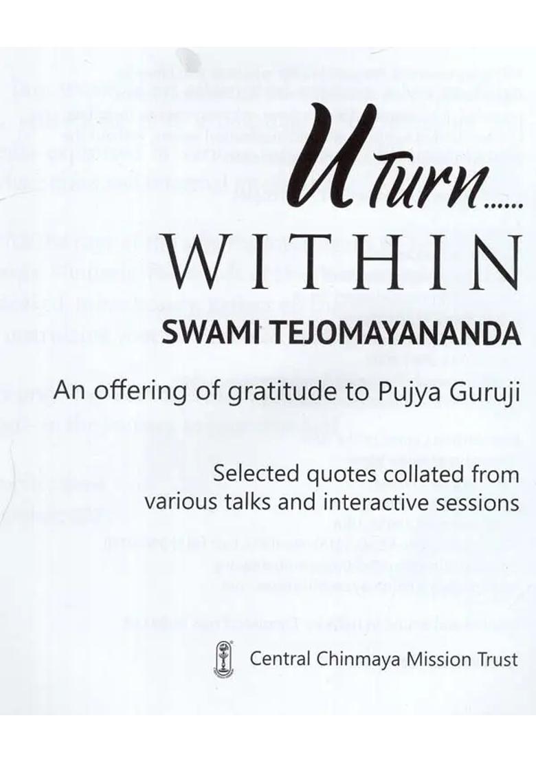 U Turn Within Swami Tejomayananda An Offering Of Gratitude To Pujya Guruji - Indya