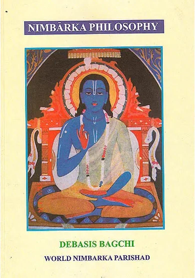 Nimbarka Philosophy The Philosophy Of The Most Ancient Vaisnava Sect - Indya