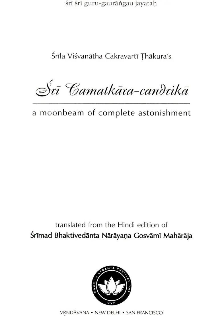 A Moonbeam Of Complete Astonishment Sirila Visvanatha Cakravarti Thakura S Sri Camatkara-Candika - Indya