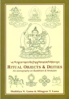 Ritual Objects And Deities An Iconography On Buddhism And Hinduism