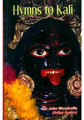 Hymns To Kali Karpuradi-Stotra