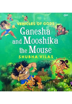 Vehicles Of Gods Ganesha And Mooshika The Mouse