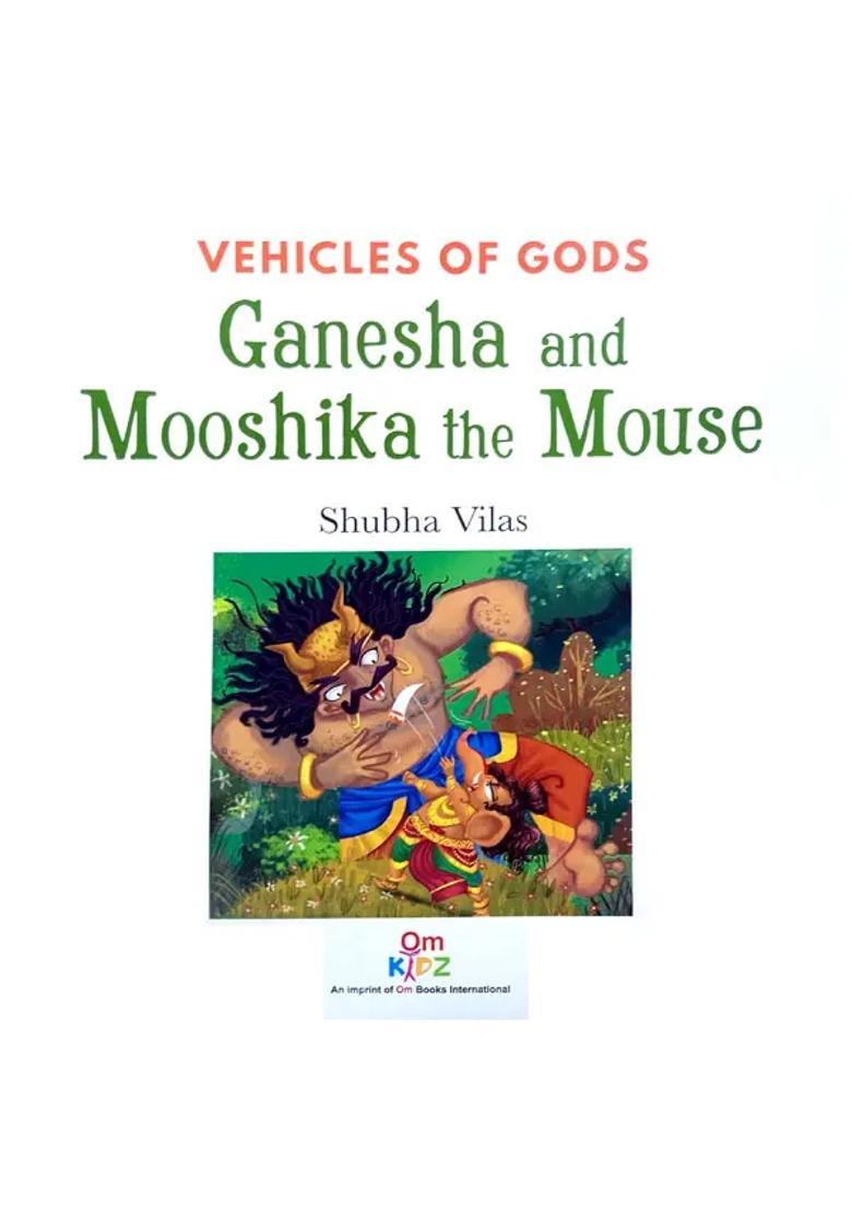 Vehicles Of Gods Ganesha And Mooshika The Mouse - Indya