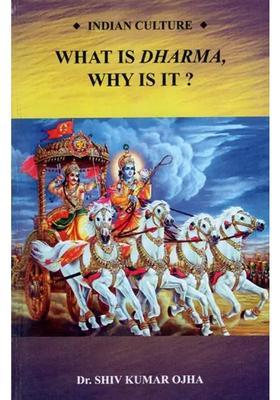What Is Dharma Why Is It