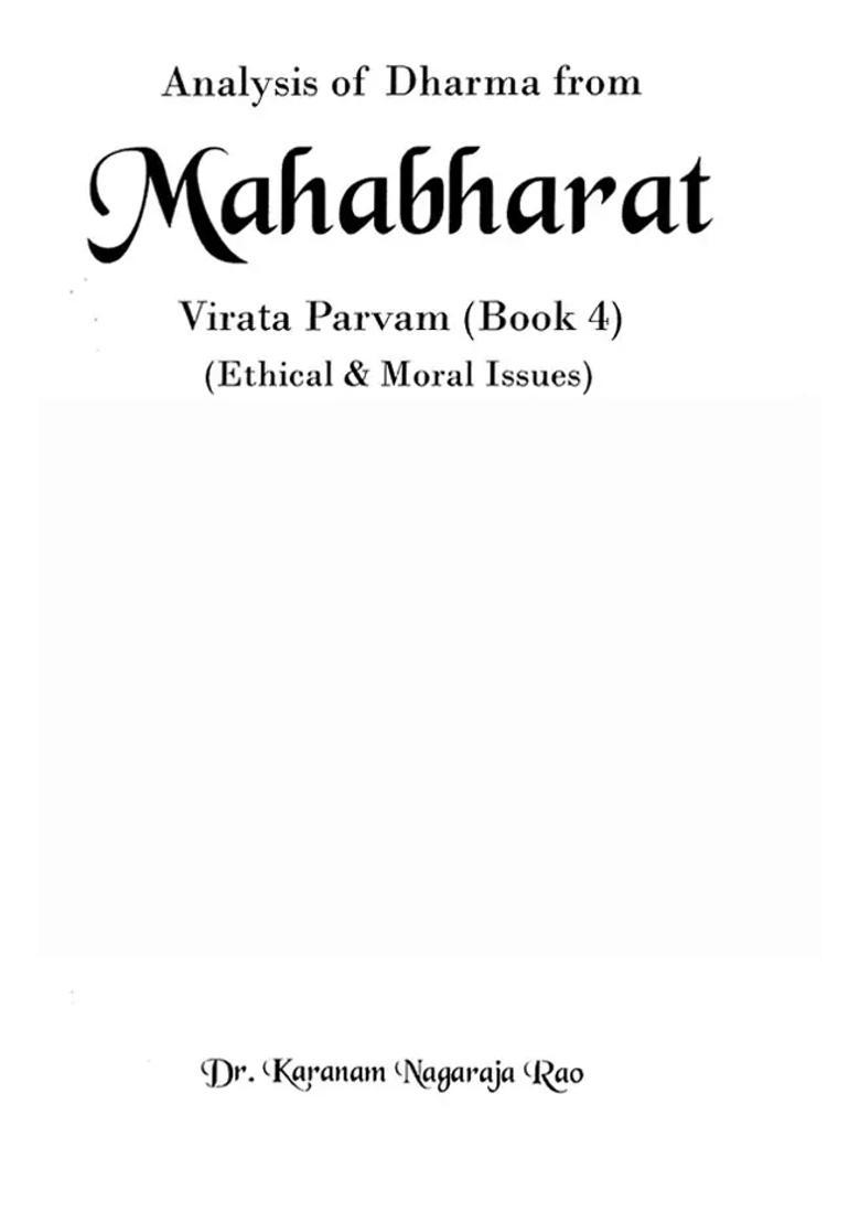 Analysis Of Dharma From Mahabharata- Virata Parvam Ethical & Moral Issues-Book 4 - Indya