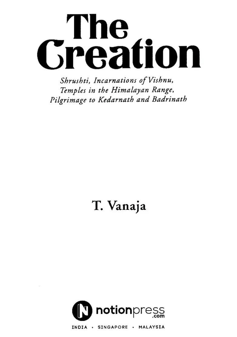 The Creation Shrushti Incarnations Of Vishnu Temples In The Himalayan Range Pilgrimage To Kedarnath And Badrinath - Indya
