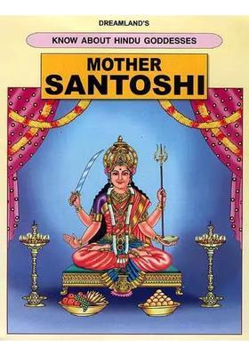 Mother Santoshi Know About Hindu Goddesses Series