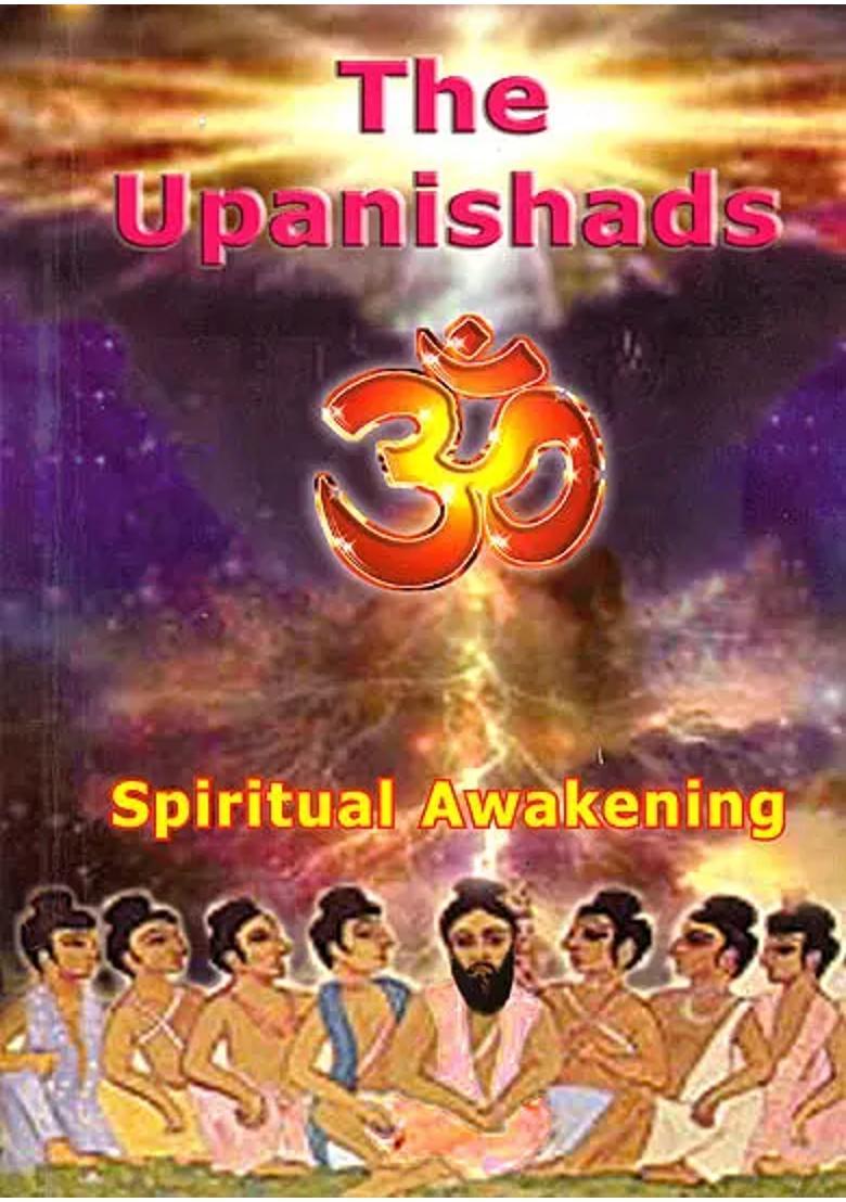 The Upanishads Spiritual Awakening - Indya