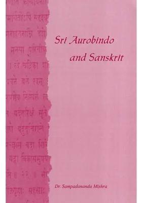 Sri Aurobindo And Sanskrit