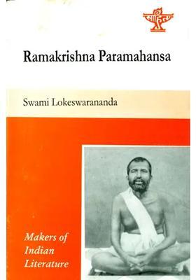 Ramakrishna Paramahansa Makers Of Indian Literature