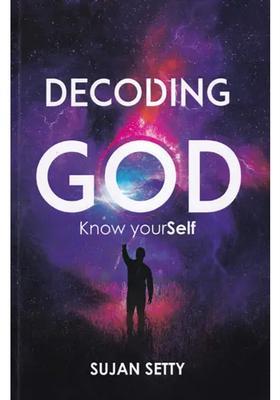 Decoding God Know Yourself Intellectual Realization For A Successful Life