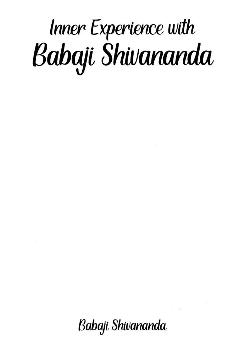 Inner Experience With Babaji Shivananda - Indya