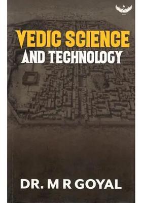 Vedic Science And Technology