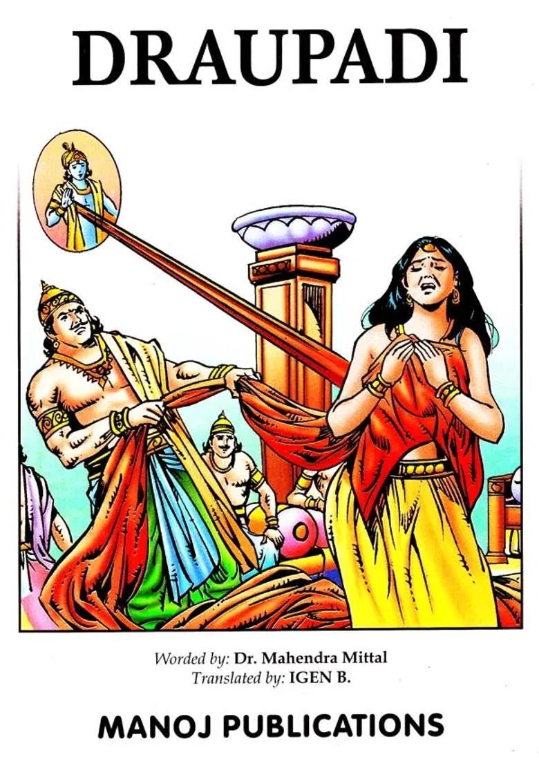 Draupadi The Most Amazing Character Of The Mahabharata With Coloured Illustrations - Indya