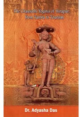 The Chausathi Yoginis Of Hirapur- From Tantra To Tourism