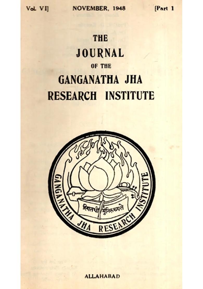 The Journal Of The Ganganath Jha Research Institute Vol-Vi November 1948 Part 1 An Old And Rare Book - Indya
