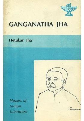 Ganganatha Jha Makers Of Indian Literature An Old And Rare Book