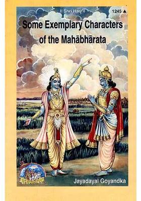 Some Exemplary Characters Of The Mahabharata