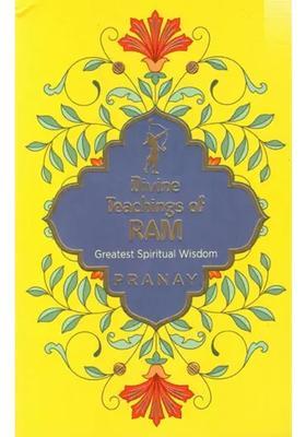 Divine Teaching Of Ram- Greatest Spiritual Wisdom