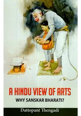 A Hindu View Of Arts- Why Sanskari Bharati