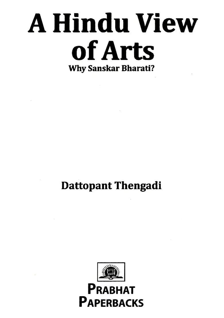 A Hindu View Of Arts- Why Sanskari Bharati - Indya