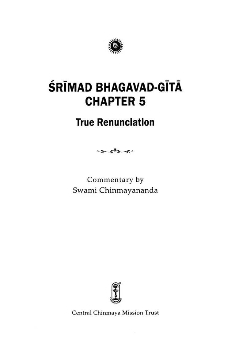 Srimad Bhagavad Gita True Renunciation Chapter 5 - Indya