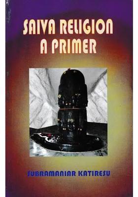 Saiva Religion A Primer