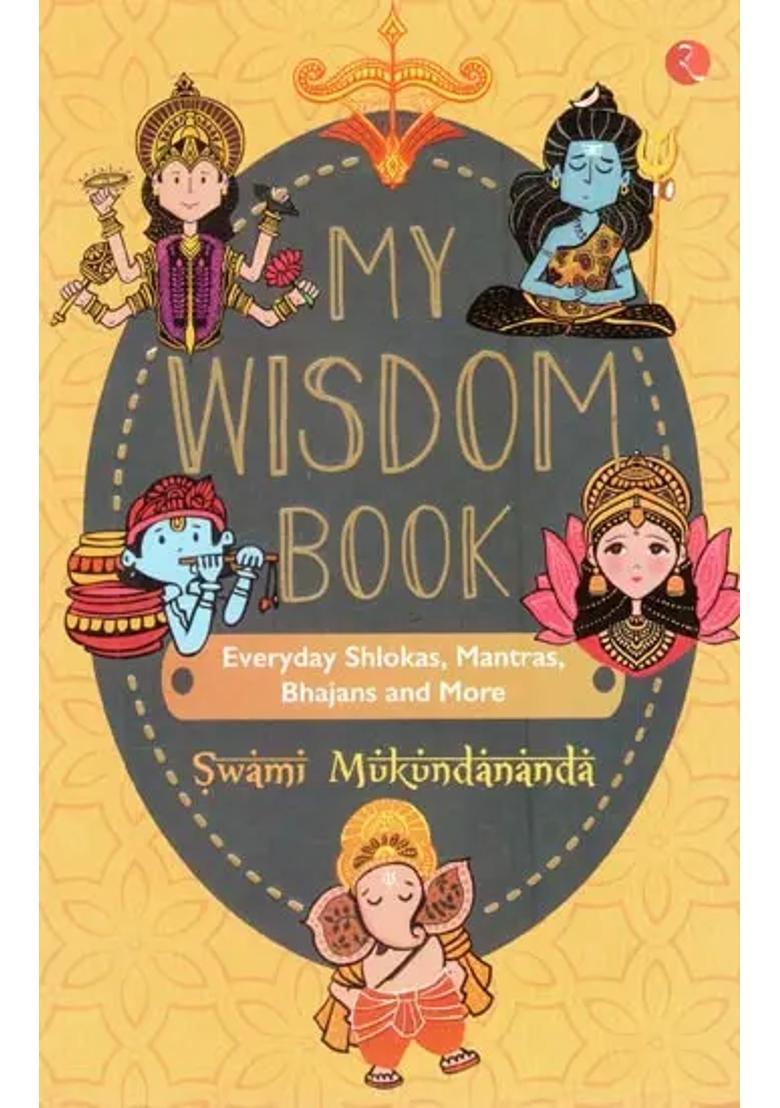 My Wisdom Book Everyday Shlokas Mantras Bhajans And More - Indya