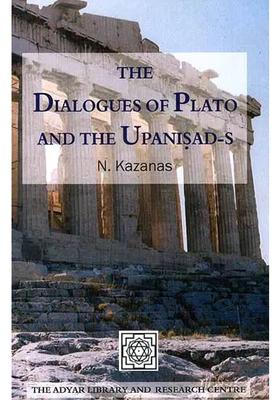 The Dialogues Of Plato And The Upanisad-S