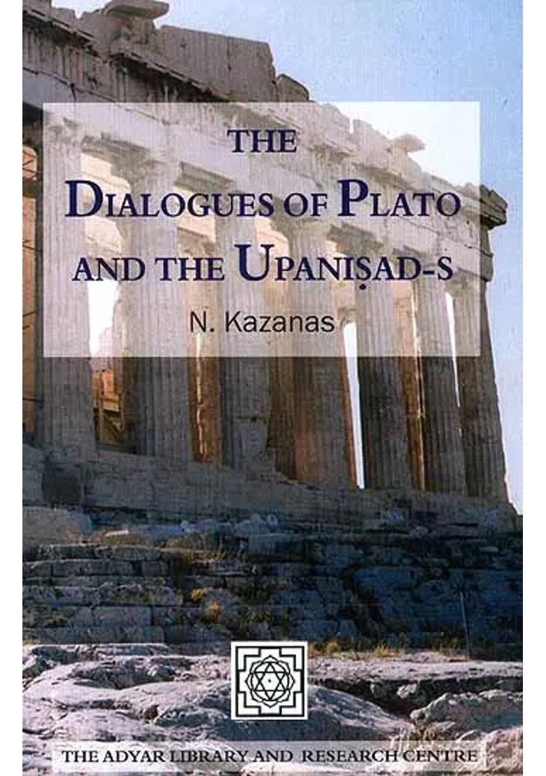 The Dialogues Of Plato And The Upanisad-S - Indya