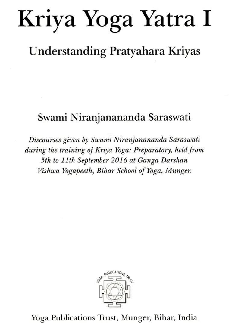 Kriya Yoga Yatra 1- Understanding Pratyahara Kriyas The 2Nd Chapter - Indya