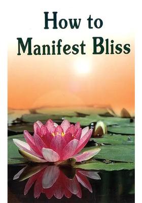 How To Manifest Bliss Sanskirt Text With Transliteration And English Translation