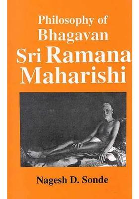 Philosophy Of Bhagavan Sri Ramana Maharishi