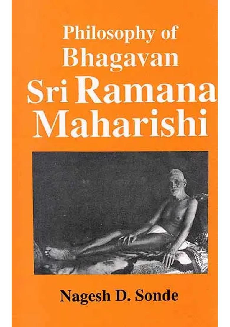 Philosophy Of Bhagavan Sri Ramana Maharishi - Indya