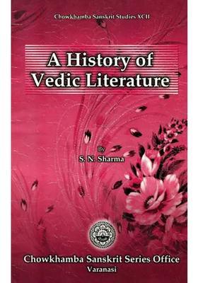 A History Of Vedic Literature