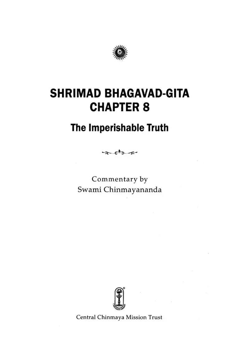 Shrimad Bhagavad Gita The Imperishable Truth Chapter 8 - Indya