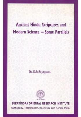 Ancient Hindu Scriptures And Modern Science - Some Parallels