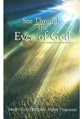 See Through The Eyes Of God- An Account Of The Institutional Development Of Santhigiri Ashram