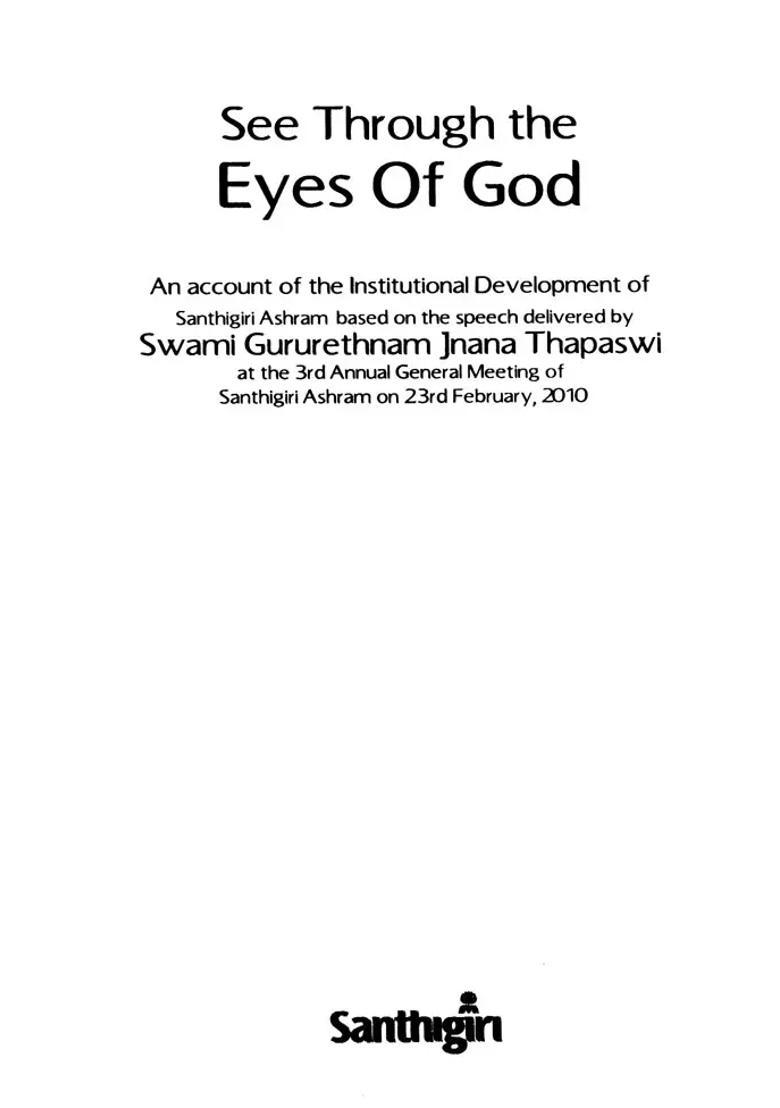 See Through The Eyes Of God- An Account Of The Institutional Development Of Santhigiri Ashram - Indya