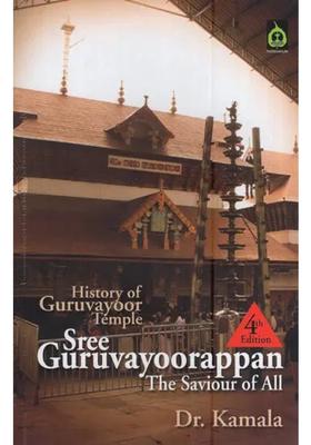 Sree Guruvayoorappan The Saviour Of All History Of Guruvayoor Temple