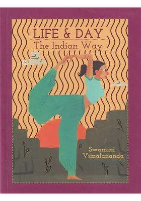 Life & Day- The Indian Way