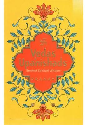 Vedas & Upanishad Greatest Spiritual Wisdom