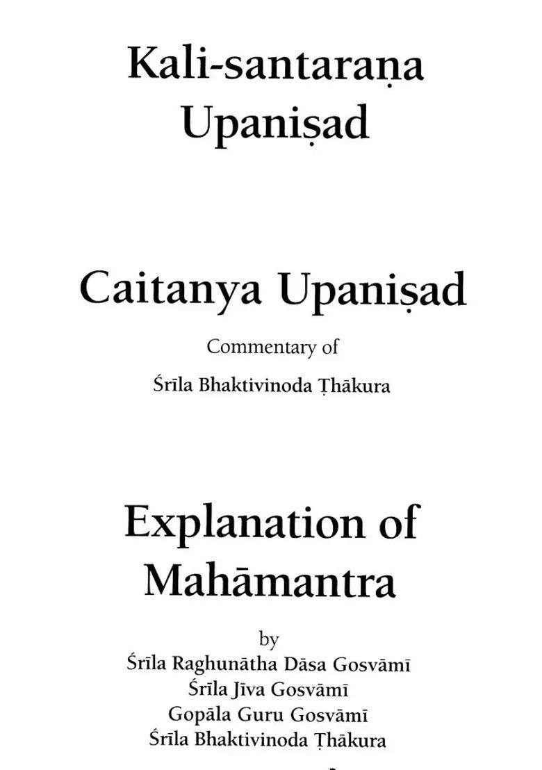 Kali- Santarana Upanishad- Caitanya Upanishad Explanation Of Mahamantra - Indya