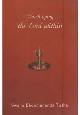 Worshipping The Lord Within