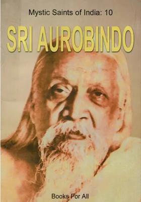 Sri Aurobindo Mystic Saints Of India 10