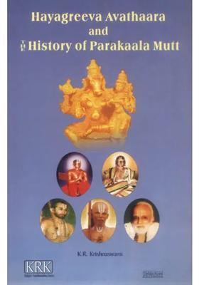 Hayagreeva Avathaara And The History Of Parakaala Mutt