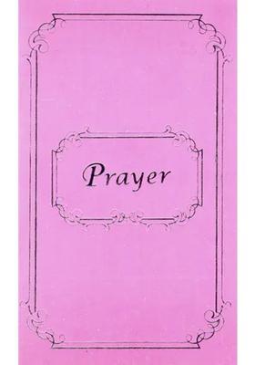 Prayer - A Transcendental Communion An Old And Rare Book