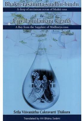 Bhakti-Rasamrta-Sindhu-Bindu And Ujjvala Nilamani Kirana