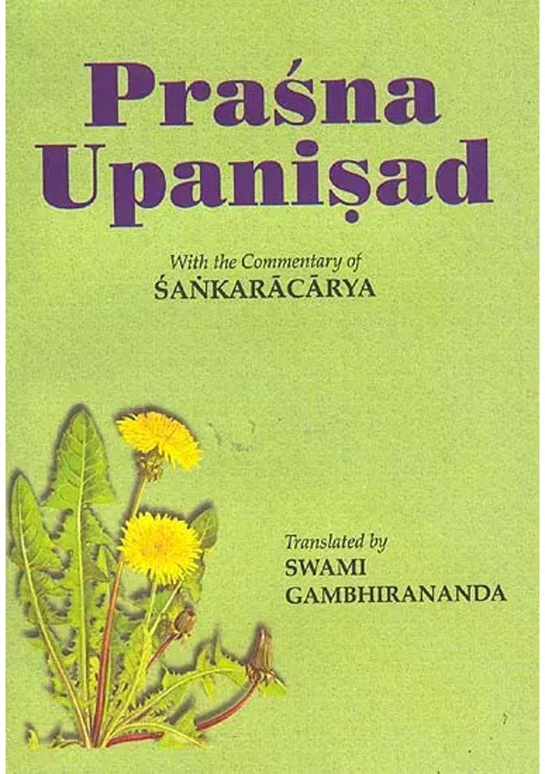 Prasna Upanisad With The Commentary Of Sankaracarya Shankaracharya - Indya
