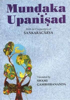 Mundaka Upanisad With The Commentary Of Sankaracarya Shankaracharya